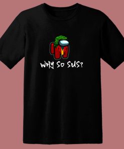 Among Us Joker Why So Sus Halloween 80s T Shirt