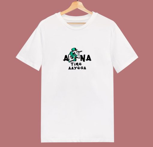 Apna Time Aayega 80s T Shirt