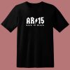 Ar15 Back In Black 80s T Shirt