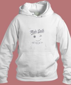 Ask Me To Make You Smile Aesthetic Hoodie Style