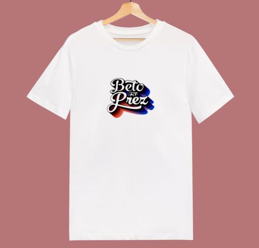 Beto For Prez 80s T Shirt