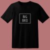 Big Bro 80s T Shirt