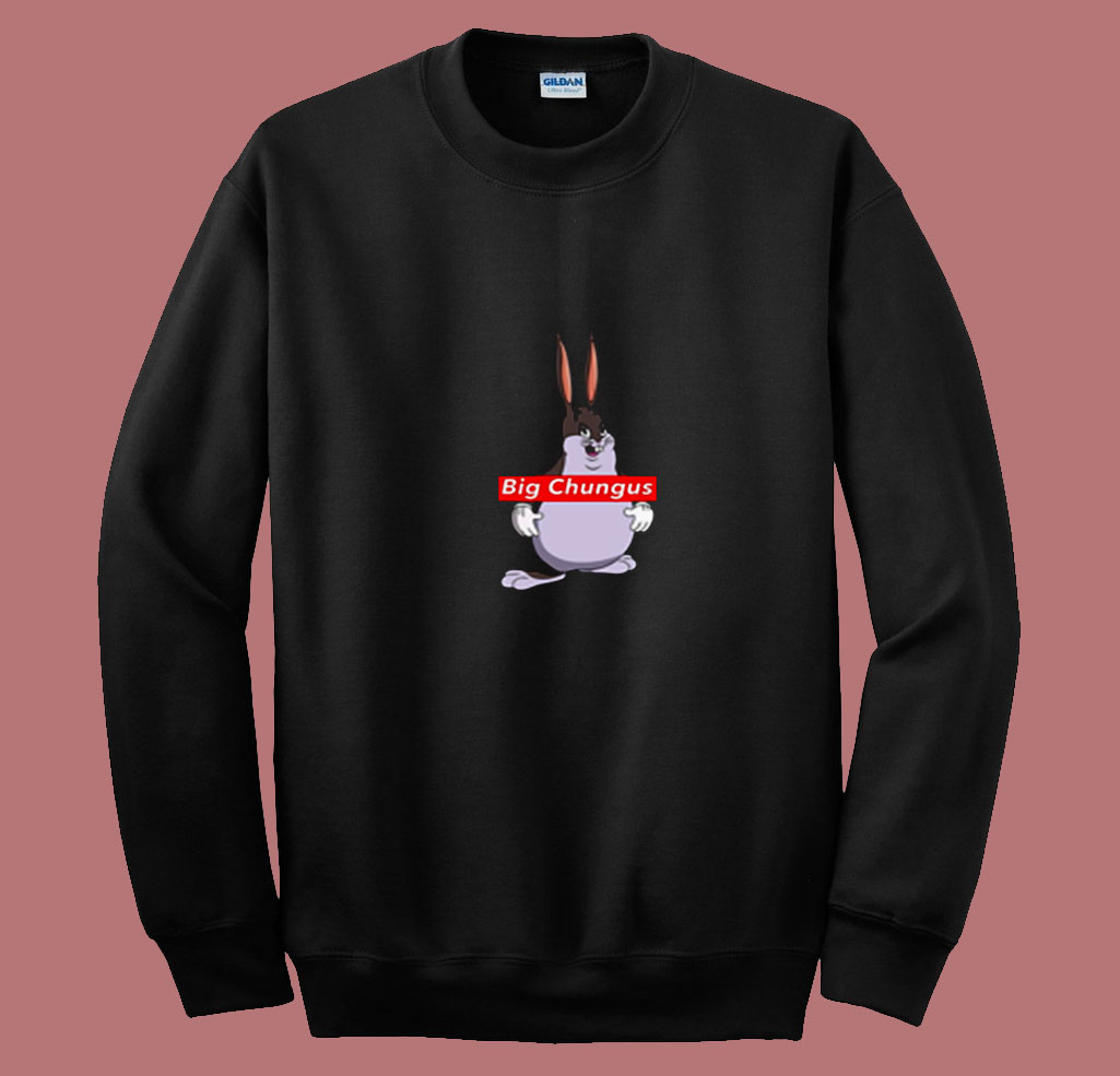 Chungus sweatshirt online