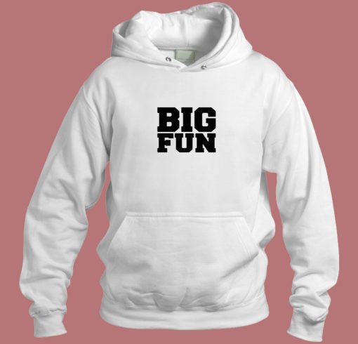 Big Fun Medium Front Quote Aesthetic Hoodie Style