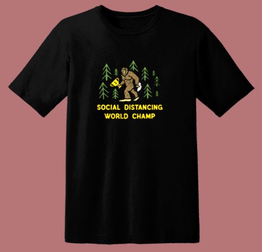 Bigfoot Social Distancing World Champ 80s T Shirt