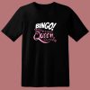 Bingo Queen 80s T Shirt