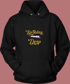 Birthday Drip 80s Hoodie