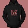 Boys In Anime Are Better 80s Hoodie