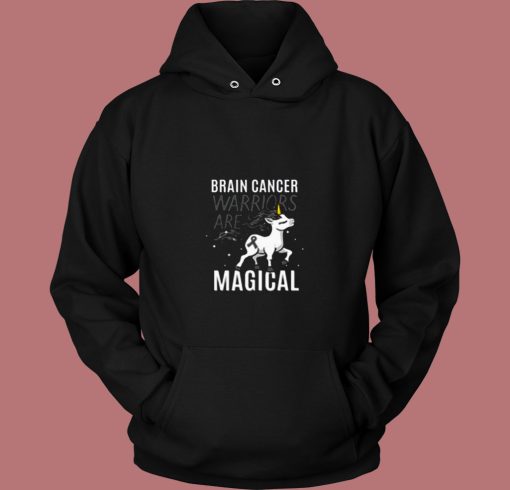 Brain Cancer Warriors Are Magical 80s Hoodie