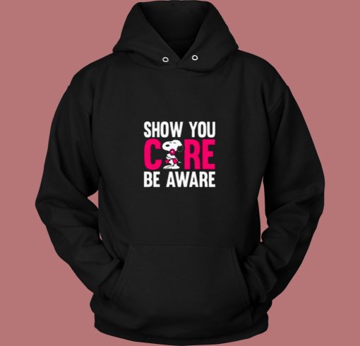 Breast Cancer Awareness Show You Care Be Aware Snoopy 80s Hoodie