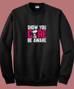 Breast Cancer Awareness Show You Care Be Aware Snoopy 80s Sweatshirt