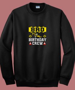 Bro Birthday Crew 80s Sweatshirt