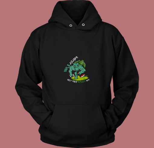 Bulkasaur Get That Grass Up Parody Gym 80s Hoodie