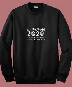 Christmas In Lockdown 2020 80s Sweatshirt