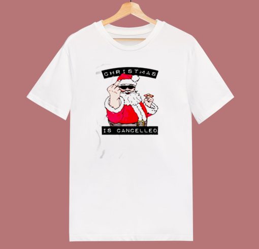 Christmas Is Cancelled 80s T Shirt