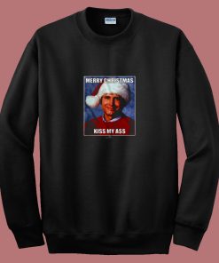 Clark Griswold Kiss My Ass Christmas 80s Sweatshirt