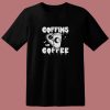 Coffins And Coffee Gothic 80s T Shirt