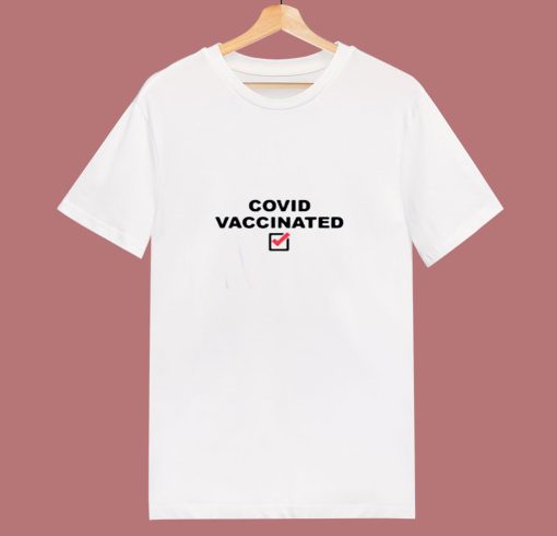 Covid Vaccinated 80s T Shirt