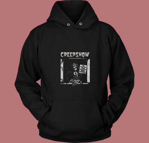 Creepshow Horror Movie 80s Hoodie