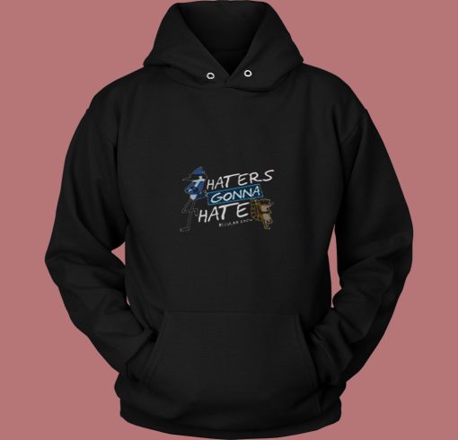 Cute Regular Show Haters Gonna Hate 80s Hoodie