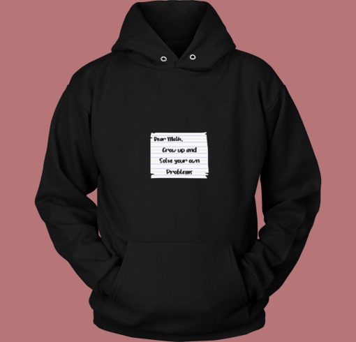 Dear Math Grow Up And Solve Your Own Problems 80s Hoodie