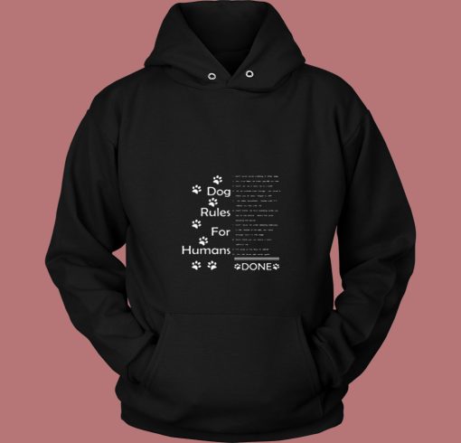 Dog Rules For Humans 80s Hoodie