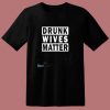 Drunk Wives Matter 80s T Shirt