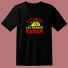 Eat Tacos Andworship Satan 80s T Shirt