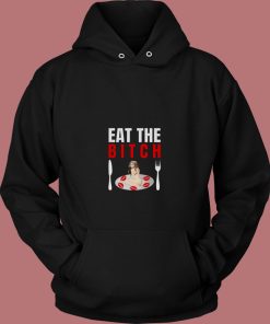 Eat The Bitch 80s Hoodie