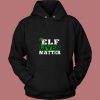 Elf Lives Matter Funny Christmas 80s Hoodie