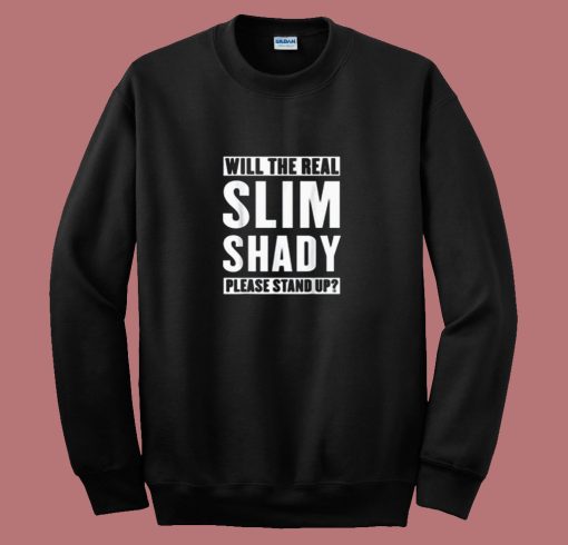 Eminem The Slim Shady Please Stand Up 80s Sweatshirt