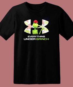 Everything Under Grinch Under Armour 80s T Shirt