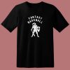 Fantasy Baseball 80s T Shirt