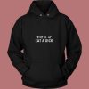 First Of All Eat A Dick 80s Hoodie