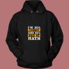 Funny Bad At Math 80s Hoodie