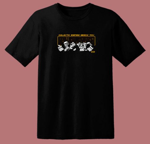 Galactic Empire Needs You 80s T Shirt