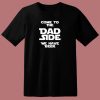 Gift For Dad Funny 80s T Shirt