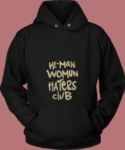 He Man Womun Haters Club Little Rascals 80s Hoodie