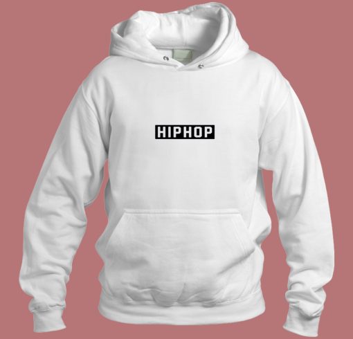 Hip Hopslogan Hip Hop Music Aesthetic Hoodie Style