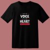 I Am His Voice He Is My Heart 80s T Shirt