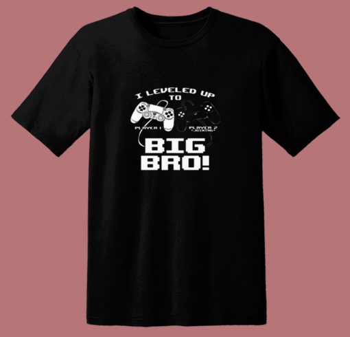 I Leveled Up To Big Bro 80s T Shirt