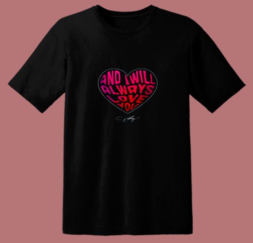 I Will Always Love You Dolly Parton 80s T Shirt