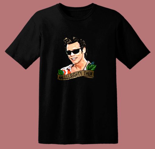 Jim Carrey Alrighty Then 80s T Shirt