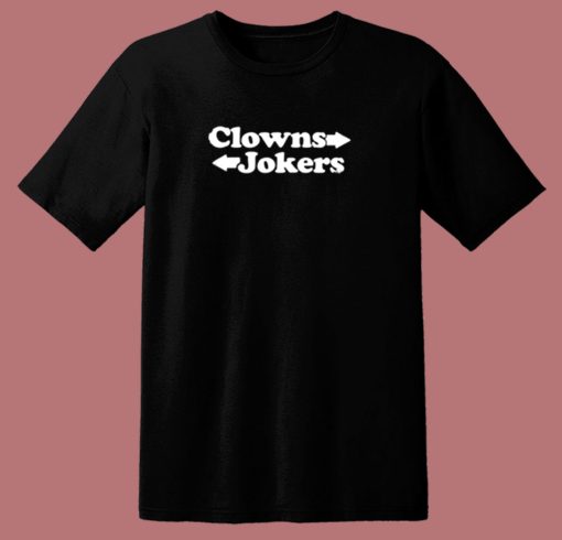 Jokers To The Right Funny 80s T Shirt