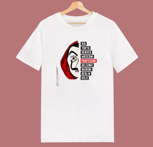 La Casa De Papel Quote 80s T Shirt