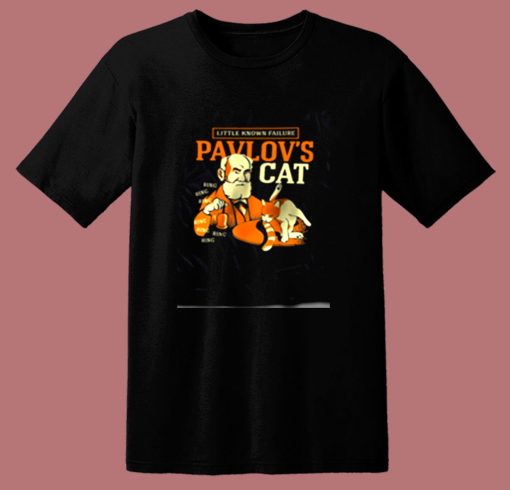 Little Known Failure Pavlovs Cat Ring Ring Ring 80s T Shirt