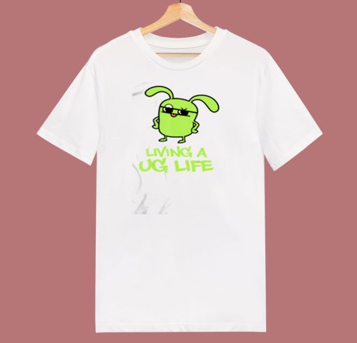 Living A Ug Life 80s T Shirt