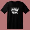 Living In A Van Down By The River Funny 80s T Shirt