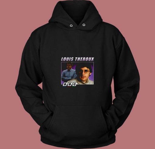 Louis Theroux Bbc Inspired Funny 80s Hoodie