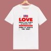 Love Makes The World Go Around 80s T Shirt